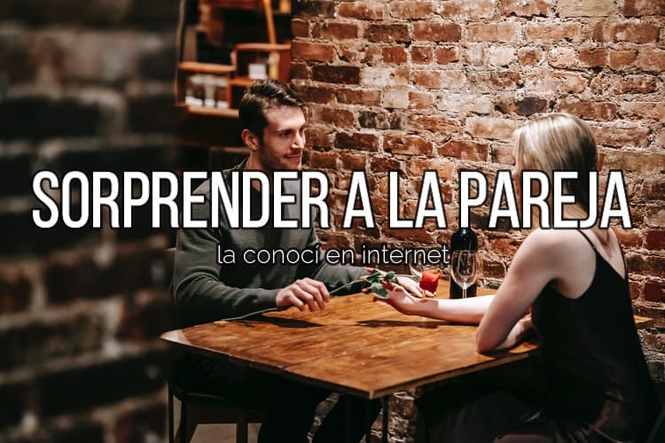 como sorprender a tu pareja