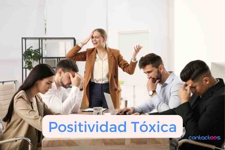 Cómo identificar la Positividad Tóxica